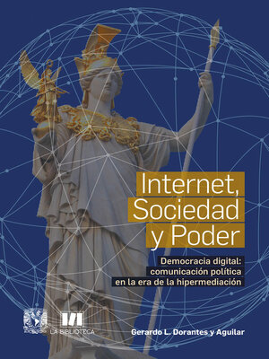 cover image of Internet, sociedad y poder. Democracia digital